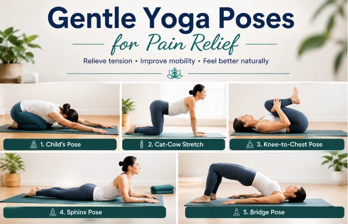 Gentle Yoga Poses for Pain Relief