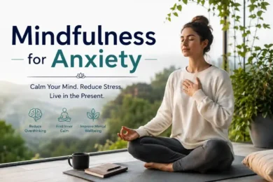 Mindfulness for Anxiety